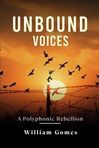 Unbound Voices: A Polyphonic Rebellion