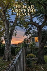The War Above The Fence
