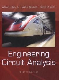 William H. Jr Hayt et Jack E. Kemmerly - Engineering Circuit Analysis.