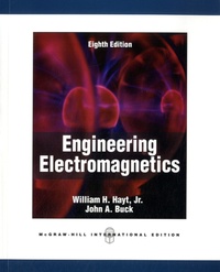 William H. Jr Hayt et John Buck - Engineering Electromagnetics.