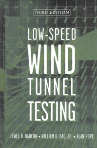 Low-Speed Wind Tunnel Testing. Third Edition