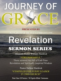  William Hardrick - Journey Of Grace / Revelation Sermons - Journey Of Grace, #1.