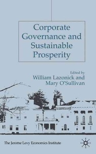 William Harold Lazonick - Corporate Governance and Sustainable Prosperity.