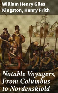Notable Voyagers, From Columbus to Nordenskiold
