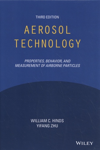 Aerosol Technology. Properties, Behavior, and Measurement of Airborne Particles 3rd edition