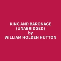 King and Baronage (Unabridged)
