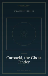 Carnacki, the Ghost Finder