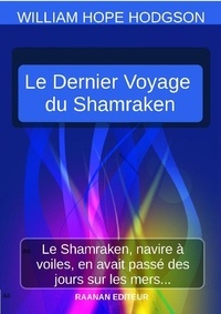 William Hope Hodgson - Le Dernier Voyage du Shamraken.