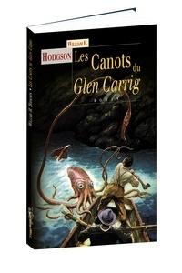 William Hope Hodgson - "les canots de ""glen carrig.
