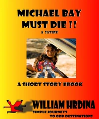 Michael Bay Must Die!! --A Satire
