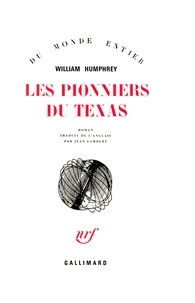 William Humphrey - Les pionniers du Texas.