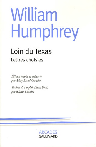 William Humphrey - Loin du Texas - Lettres choisies.