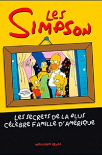 William Irwin - Les Simpson - Les secrets de la plus célèbre famille d'Amérique.