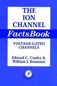The Ion Channel Factsbook. Voltage-Gated Chanels