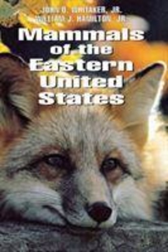 William-J Jr Hamilton et John-O Jr Whitaker - Mammals Of The Eastern United States.