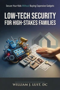 Low-Tech Security for High-Stakes Families