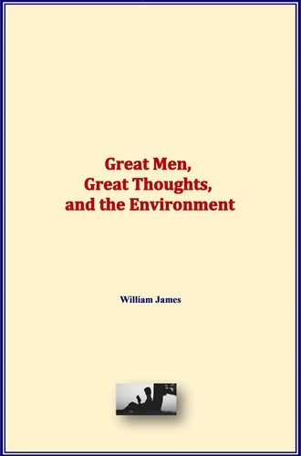 Great Men, Great Thoughts, and the Environment