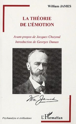 William James - La théorie de l'émotion.