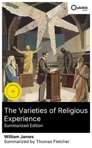 The Varieties of Religious Experience (Summarized Edition)