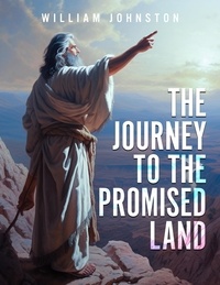  William Johnston - The Journey To The Promised Land.