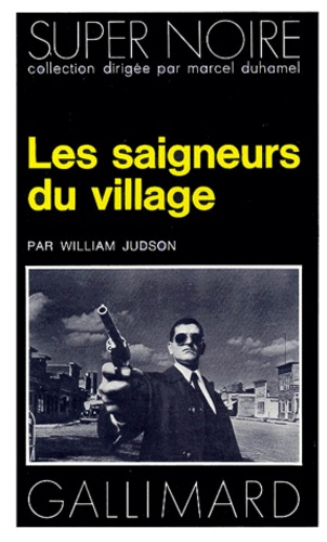 William Judson - Les Saigneurs du village.