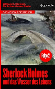 Sherlock Holmes und das Wasser des Lebens