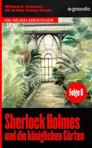 Sherlock Holmes und die königlichen Gärten