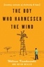 William Kamkwamba - The Boy Who Harnessed the Wind - Creating Currents of Electricity and Hope.