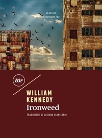 William Kennedy - Ironweed.