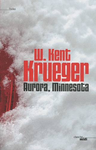 William Kent Krueger - Aurora, Minnesota.