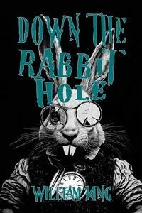 Down The Rabbit Hole