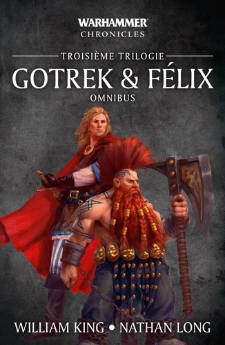 Gotrek et Félix  Troisième trilogie