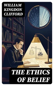 The Ethics of Belief