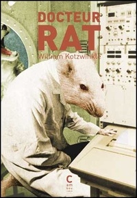William Kotzwinkle - Docteur Rat.