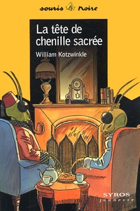 William Kotzwinkle - La Tete De Chenille Sacree.