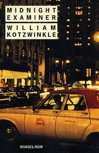 William Kotzwinkle - Midnight examiner.