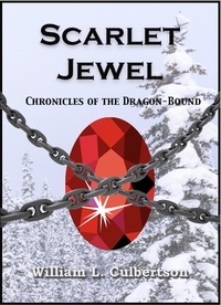  William L Culbertson - Scarlet Jewel - Chronicles of the Dragon-Bound, #5.