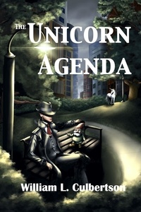  William L Culbertson - The Unicorn Agenda.