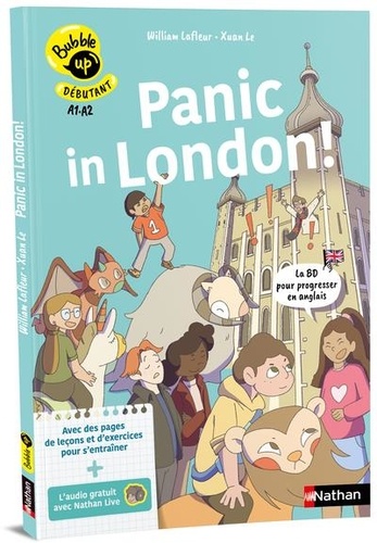 William Lafleur et Xuan Le - Anglais 6E 5E Panic in London! Bubble up.