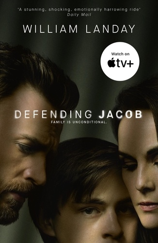 Defending Jacob. Includes exclusive new material to tie into the Apple TV series