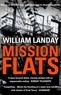 William Landay - Mission Flats.