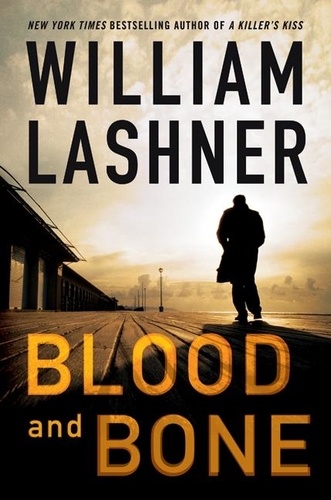 William Lashner - Blood and Bone.