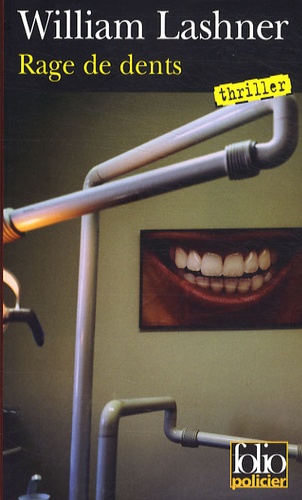 William Lashner - Rage de dents - Une enquête de Victor Carl.