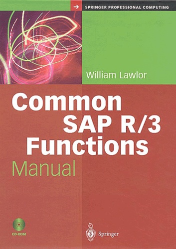 William Lawlor - Common SAP R/3 - Functions Manual. 1 Cédérom