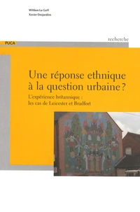 Une réponse ethnique à la question urbaine ?
