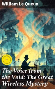 The Voice from the Void: The Great Wireless Mystery