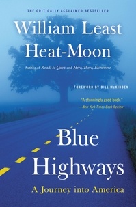 William Least Heat-Moon - Blue Highways - A Journey into America.