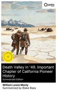 Death Valley in '49. Important Chapter of California Pioneer History (Summarized Edition)