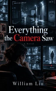 Everything the Camera Saw