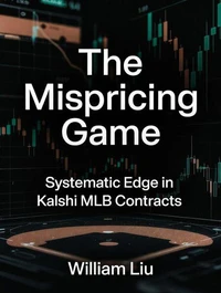The Mispricing Game: Systematic Edge in Kalshi MLB Contracts